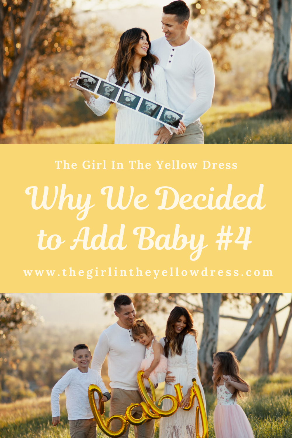 Why we decided to add baby #4. www.thegirlintheyellowdress.com