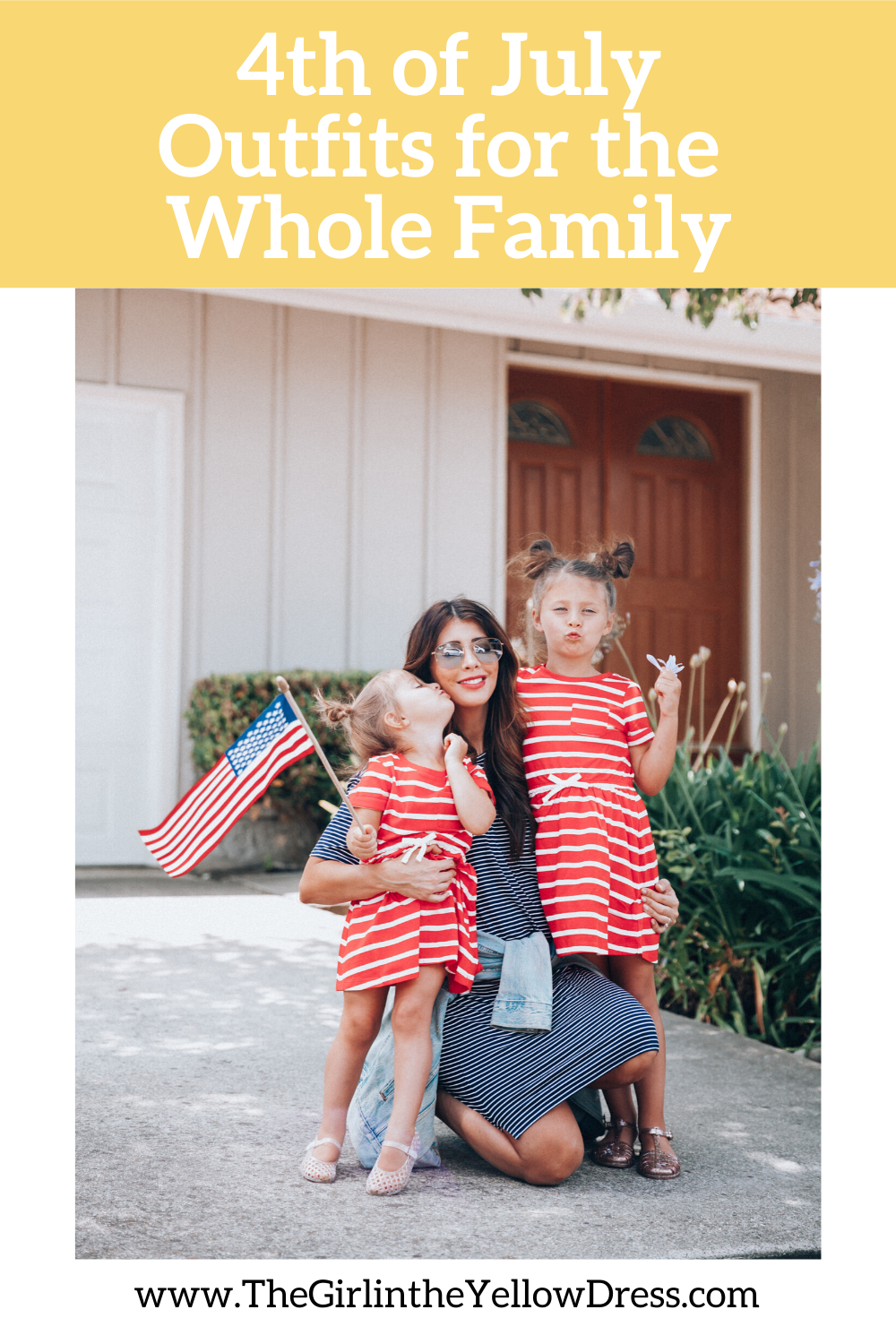 4th of July Outfits for the Whole Family www.thegirlintheyellowdress.com